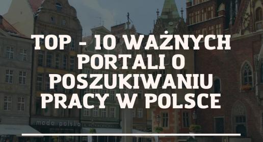 TOP - 10 ważnych portali o poszukiwaniu pracy w Polsce - zdjęcie