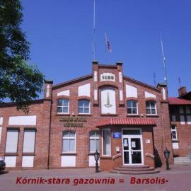 Kórnik - zxabytkowy dom gazowni , Barsolis Karol Turysta Kulturowy